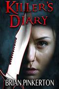 Killer's Diary by Brian Pinkerton
