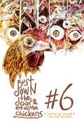 Bust Down The Door and Eat All The Chickens (issue #6) by Anthony Neil Smith