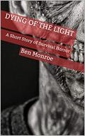 Dying of the Light by Ben Monroe