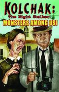 Kolchak the Night Stalker: Monsters Among Us by Tim Hamilton