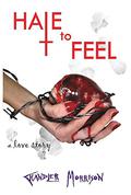 Hate to Feel by Chandler Morrison