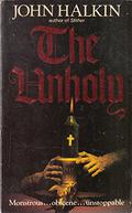 The Unholy by John Halkin