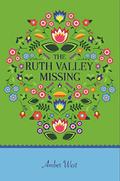 The Ruth Valley Missing by Amber West