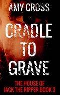 Cradle to Grave by Amy Cross