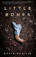 Little Bones by David Baillie