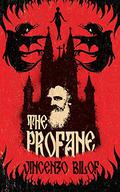 The Profane by Matthew Revert