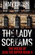 The Lady Screams by Amy Cross