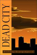 Dead City (Deadwater #3) by Anthony Giangregorio