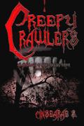 Creepy Crawlers: An Antholgy of Spine Tingling Terror by Cinsearae S.