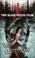The Obsession (The Blair Witch Files #8) by Cade Merrill
