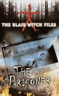 The Prisoner (The Blair Witch Files #6) by Cade Merrill