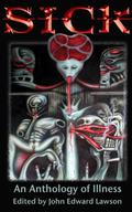 Sick: An Anthology of Illness by Dustin LaValley