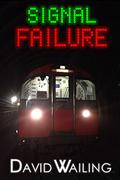 Signal Failure (Under #0.5) by David Wailing
