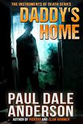 Daddy's Home by Paul Dale Anderson
