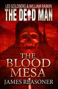 The Blood Mesa (The Dead Man #5) by James Reasoner
