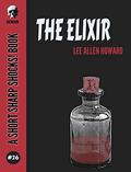 The Elixir by Lee Allen Howard