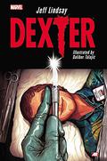 Dexter (Dexter : A Graphic Novel Series #1-5) by Jeff Lindsay
