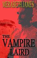 The Vampire Laird (Ravynne Sisters #2) by Merabeth James