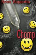Chomp  (A Novella of The Demons and the Dead) by Brian Rappatta