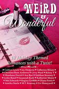 Weird & Wonderful Holiday Romance Anthology by Catherine Bilson