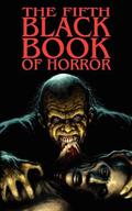 The Fifth Black Book of Horror (Black Books of Horror #5) by Charles Black