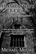 Frankenstein's Daemon by Michael Meeske