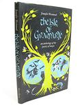 The Isle Of Gramarye: An Anthology Of The Poetry Of Magic by Jennifer Westwood