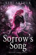 Sorrow's Song (Lizzie Grace #9) by Keri Arthur