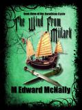 The Wind from Miilark (The Norothian Cycle #3) by M. Edward McNally