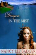 Dragon In The Mist by Nancy Lee Badger
