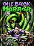 One Buck Horror: Volume Three (One Buck Horror #3) by Christopher Hawkins
