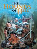 The Hounds of Hell, Vol. 1: The Eagle's Companions (La Meute De L'enfer #1) by Philippe Thirault