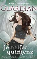 Guardian (Daughters of Lilith #4) by Jennifer Quintenz