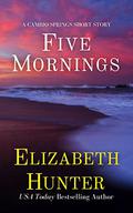 Five Mornings by Elizabeth Hunter