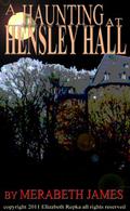 A Haunting at Hensley Hall (Ravynne Sisters #1) by Merabeth James