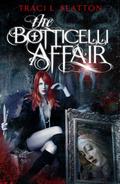 The Botticelli Affair by Traci L. Slatton
