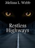 Restless Highways by Melissa L. Webb