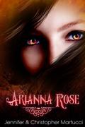 Arianna Rose Boxed Set (Parts #1-3) by Jennifer Martucci