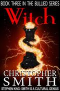 Witch (Bullied #3) by Christopher Smith