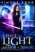Edge of Light (Armor of Magic #3) by Simone Pond