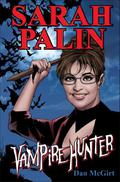 Sarah Palin: Vampire Hunter by Dan McGirt