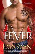 Fever (Phoenix Rising #1) by Joan Swan