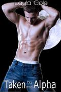 Taken by the Alpha (Gay Werewolves in Bondage #1) by Layla Cole