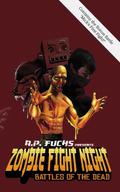 Zombie Fight Night: Battles of the Dead by A.P. Fuchs