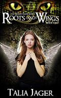 Roots and Wings by Talia Jager