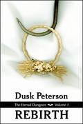Rebirth (Eternal Dungeon #1) by Dusk Peterson