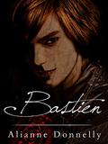Bastien (The Beast #0.5) by Alianne Donnelly