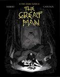 The Great Man: The Ogre Gods Book Three (Les Ogres-Dieux #3) by Hubert