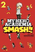 My Hero Academia: Smash!!, Vol. 2 (My Hero Academia Smash!! #2) by Hirofumi Neda