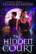 The Hidden Court by Dominique Kristine, Vivienne Savage